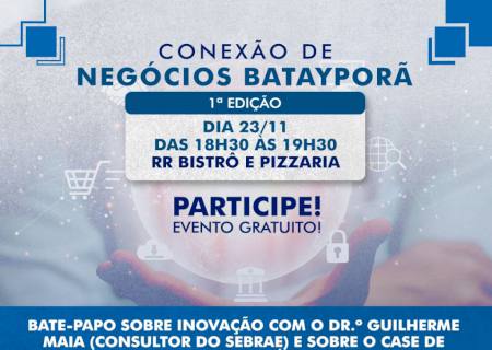 Com foco na inovação, 1ª Conexão de Negócios visa incentivar empreendedores de Batayporã